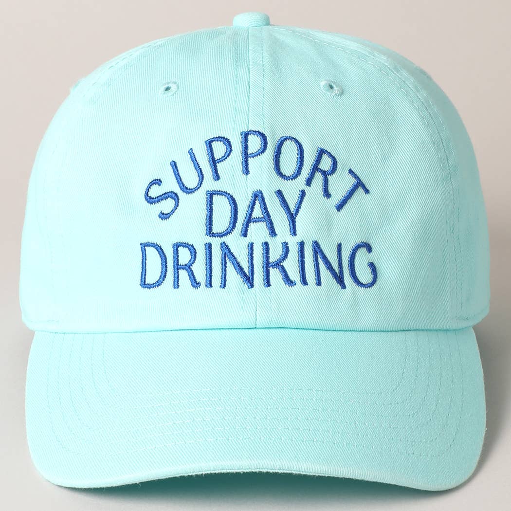 “Support Day Drinking” Baseball Cap