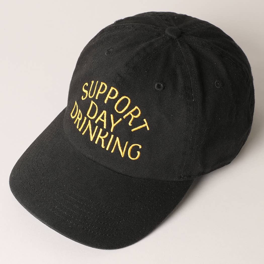 “Support Day Drinking” Baseball Cap